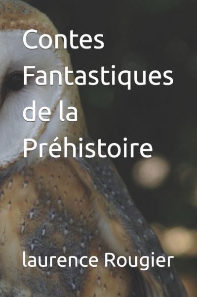 Cover for Laurence Rougier · Contes Fantastiques de la Prehistoire (Paperback Book) (2022)