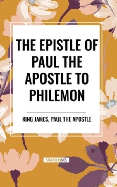 Cover for King James · The Epistle of Paul the Apostle to PHILEMON (Hardcover Book) (2024)