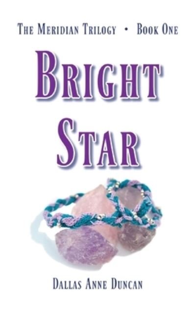 Cover for Dallas A Duncan · Bright Star (Pocketbok) (2022)