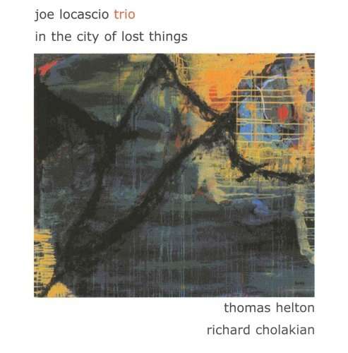 Cover for Joe Locascio · In the City of Lost Things (CD) (2007)