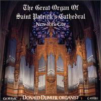 Great Organ of St. Patrick's Cathedral - Dumler / Bach / Clarke / Creston / Clokey / Handel - Musik - Gothic - 0000334908126 - 24. September 1996