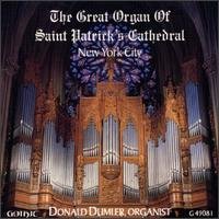 Cover for Dumler / Bach / Clarke / Creston / Clokey / Handel · Great Organ of St. Patrick's Cathedral (CD) (1996)
