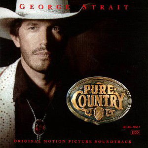 Pure Country -Ost- - George Strait - Music - MCA - 0008811065126 - March 15, 1993