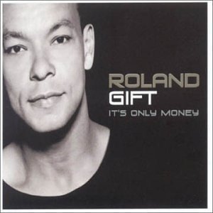 Cover for Roland Gift · It's Only Money -cds- (CD)