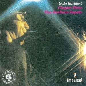 Cover for Gato Barbieri · Chapter Three Viva Emiliano... (CD)