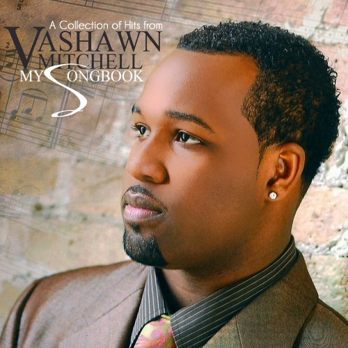 My Songbook - Vashawn Mitchell - Musiikki - ASAPH - 0014998419126 - tiistai 15. maaliskuuta 2011