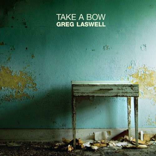 Cover for Greg Laswell · Take a Bow (CD) (2010)