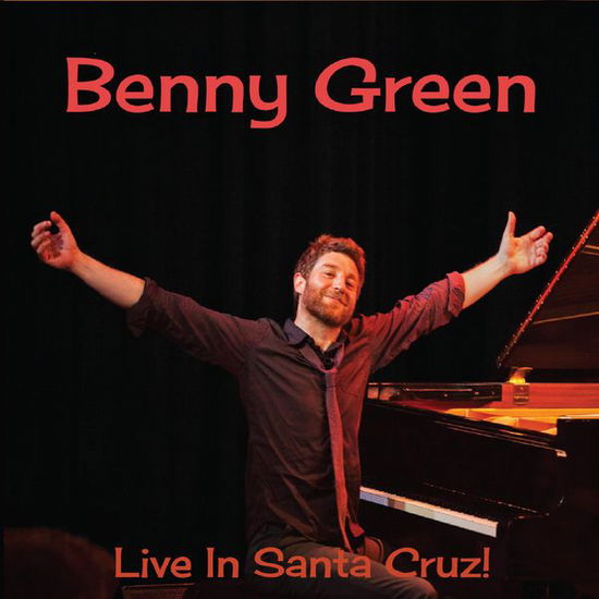 Cover for Benny Green · Live In Santa Cruz (CD) (2017)