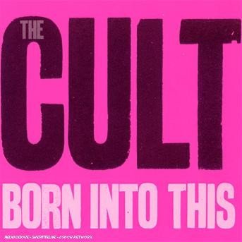 Cover for The Cult · Born into This (CD) (2007)