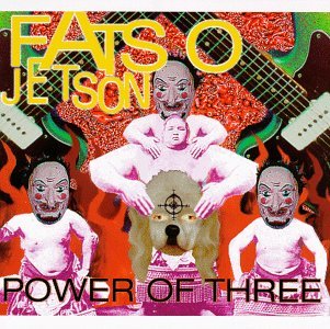 Cover for Fatso Jetson · Power of Three (CD) (1998)