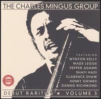 Cover for Charles Mingus · Debut Rarities Vol. 3 (CD) (2011)