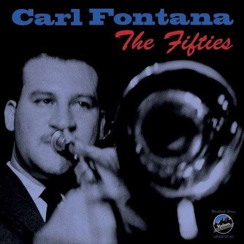 Cover for Carl Fontana · Carl Fontana - Fifties (CD) (2010)