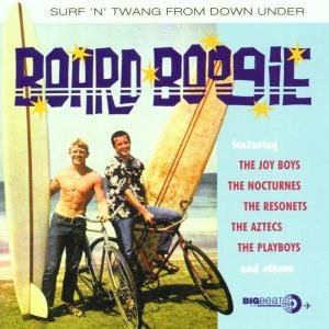 Cover for Board Boogie Surf N Twang from Down / Various · Board Boogie (CD) (2002)