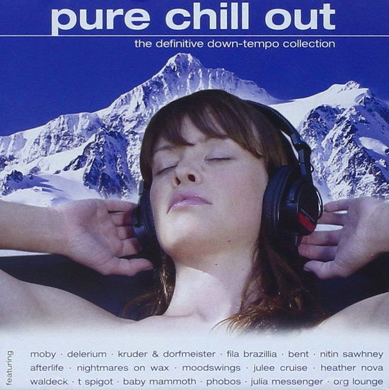 V/A-PURE CHILL OUT - Moby,Afterlife,Bent,Delerium, - Various Artists - Musikk - DANCE - 0030206028126 - 2023