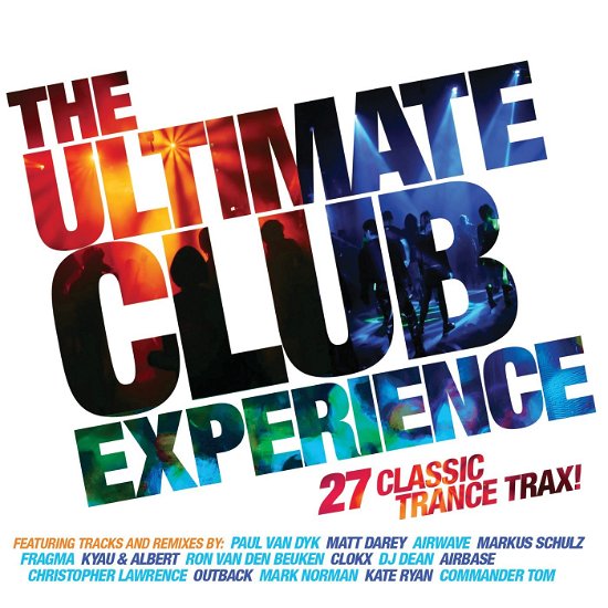 Cover for Various Artists · ULTIMATE CLUB EXPERIENCE-Paul Van Dyk,Matt Darey,Airwave,Markus Chulz, (CD)