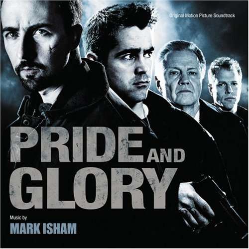 Cover for Music By Mark Isham · PRIDE &amp; GLORY-Music By Mark Isham (CD) (2015)