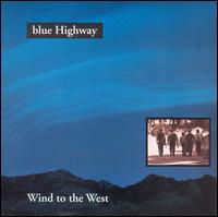 Cover for Blue Highway · Wind To The West (CD) (1996)
