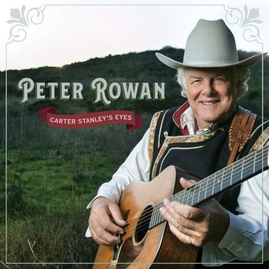 Carter Stanleys Eyes - Peter Rowan - Musiikki - REBEL - 0032511186126 - perjantai 20. huhtikuuta 2018