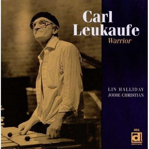 Cover for Carl Leukaufe · Warrior (CD) (1999)
