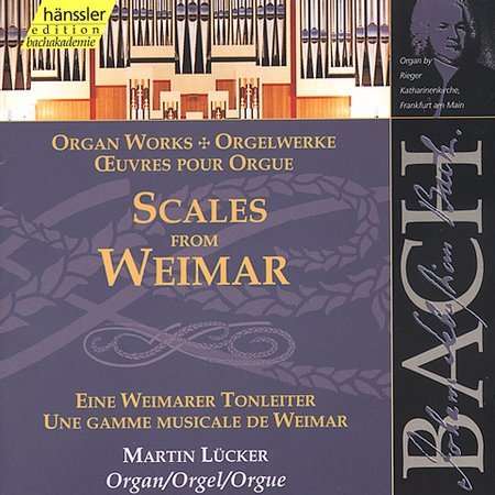 Cover for Bach / Lucker · Scales from Weimar: Organ Works (CD) (1999)