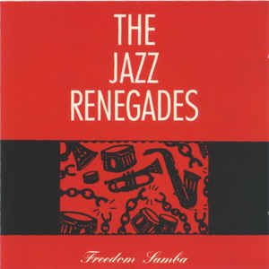 Cover for The Jazz Renegades · Freedom Samba (CD) (1989)