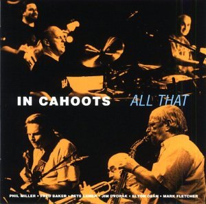 Cover for Miller,phil / in Cahoots · All That (CD) (2003)