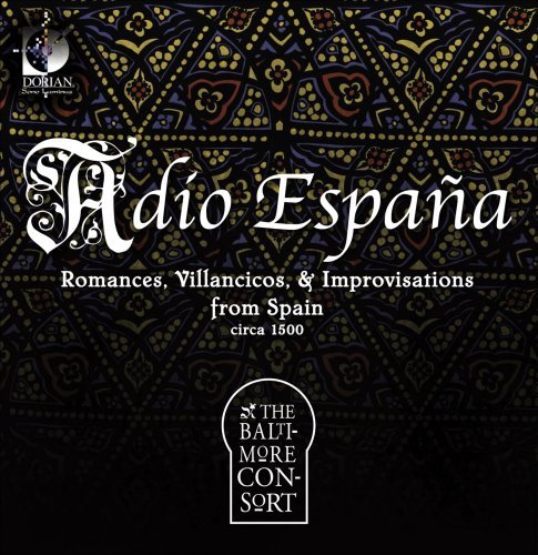 Cover for Baltimore Consort · Adio Espana: Romances Sonatas &amp; Improvisations (CD) (2009)