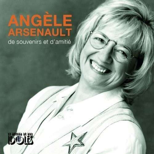 Cover for Angele Arsenault · De Souvenirs Et D'amitie (CD) (2013)