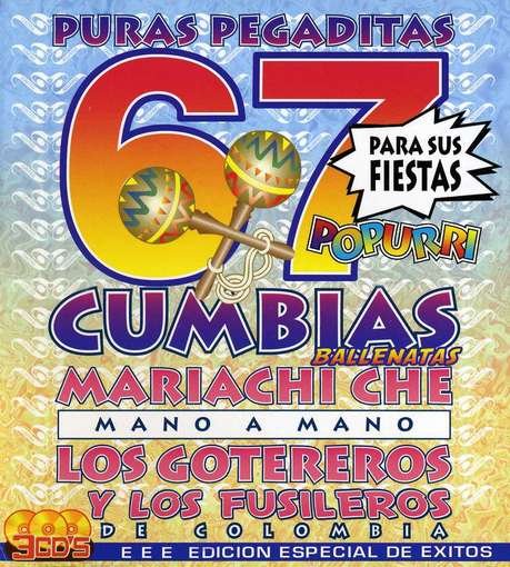 Cover for 67 Cumbias · Puras Pegaditas Con Los Goteros Mariachi Che (CD) (2008)