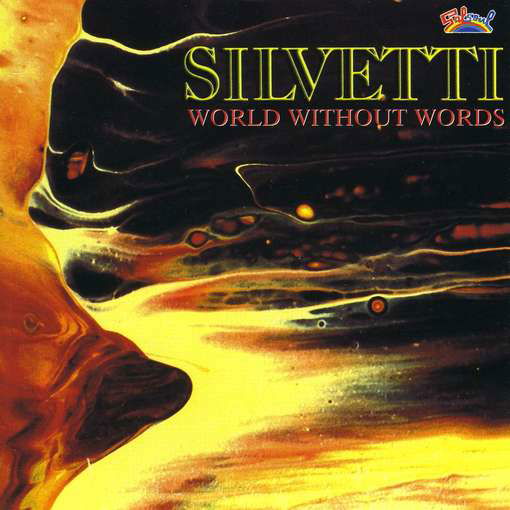 Cover for Silvetti · World Without Words (CD) (1990)