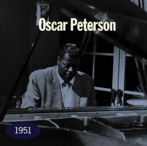 1951 - Oscar Peterson - Música - JUSTIN TIME - 0068944950126 - 14 de diciembre de 2006