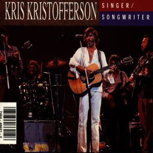 Singer Songwriter - Kris Kristofferson - Música - SI / SMSP - 0074644862126 - 8 de outubro de 1991