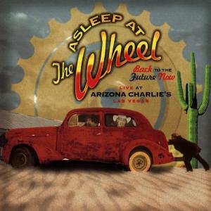 Cover for Asleep At The Wheel · Bak To The Future Now (CD) (2017)