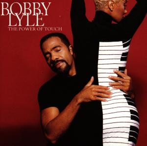 Cover for Bobby Lyle · Power Of Touch (CD) (2018)