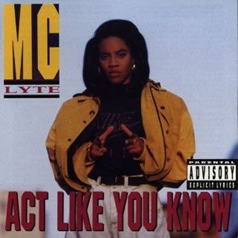 Cover for Mc Lyte · Act Like You Know (CD) (2017)