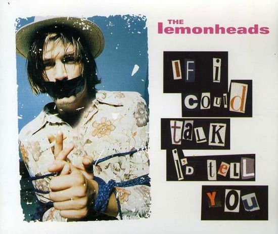 If I Could Talk I'd Tell - Lemonheads - Musik -  - 0075679566126 - 3. september 2013