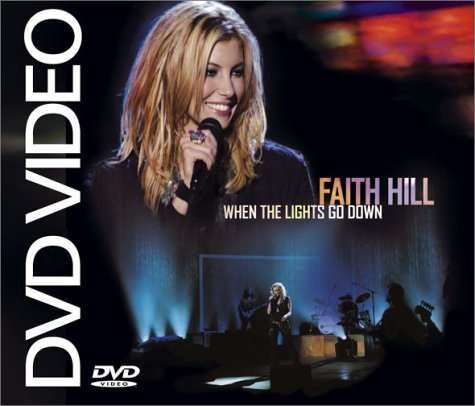 Cover for Faith Hill · When the Lights Go Down (DVD) (2003)