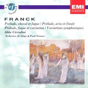 Cover for Aldo Ciccolini / Paul Strauss · Franck: Preludes / Fugues / Symphonic Variations (CD) (1995)