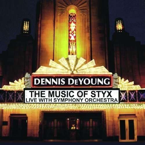 Cover for Dennis Deyoung · Music Of Styx - Live With Symphony Orchestra (CD) (2008)