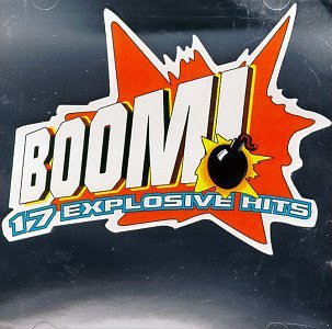 Cover for V A-Boom! 17 Explosive Hits · V/A - Boom! 17 Explosive Hits (CD) (2023)