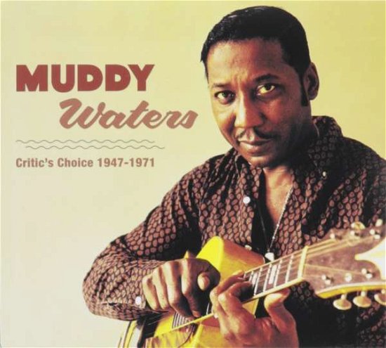 Critics Choice - Muddy Waters - Music - ROCKBEAT - 0089353333126 - December 4, 2015