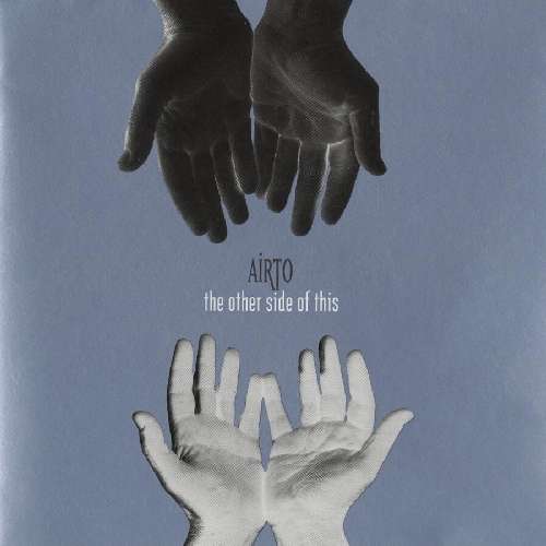 Cover for Airto · The Other Side of This (CD) [Digipak] (2012)