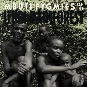 Cover for Mbuti Pygmies · Ituri Rainforest (CD) (1958)