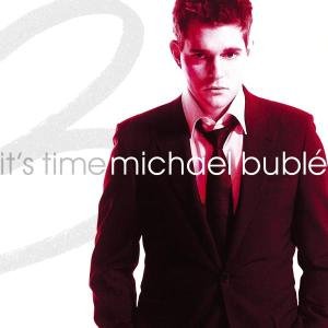 Michael Buble · It's Time + 2 (CD) [Deluxe edition] (2012)
