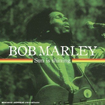 Sun is Shining - Bob Marley - Music - EMI - 0094635198126 - January 27, 2006