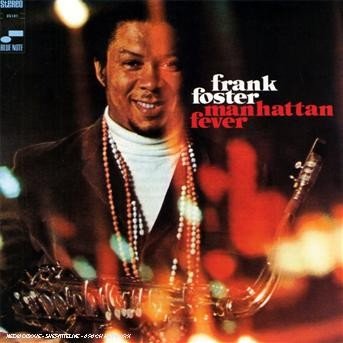 Cover for Frank Foster · Manhattan Fever (CD) (2007)