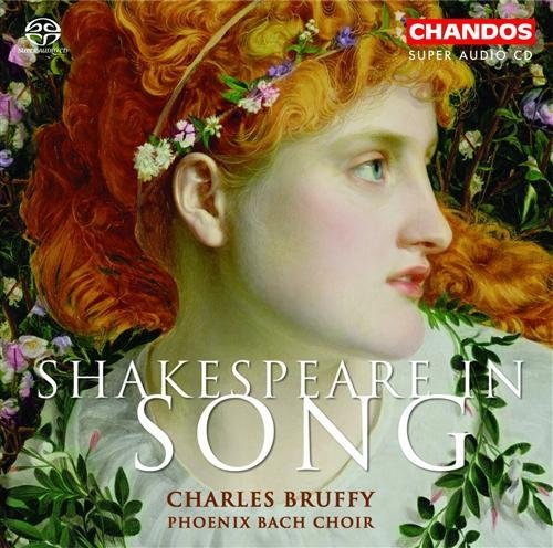 Shakespeare in Song - Phoenix Bach Choir / Bruffy,c. - Musik - CHANDOS - 0095115503126 - 13 september 2004