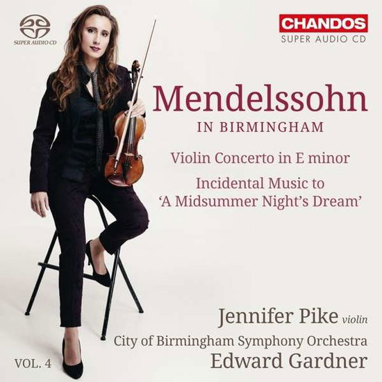 Cover for Lois / Fuge / Pike / Gardner / City of Birmingham SO / + · Mendelssohn in Birmingham Vol.4 (SACDH) (2016)