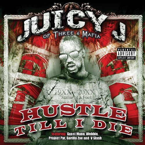 Hustle Till I Die - Juicy J ( Triple 6 Mafia ) - Música - HYPM - 0097037362126 - 16 de junho de 2009