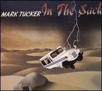 Mark Tucker · Mark Tucker-in the Sack (CD) [Digipak] (2008)